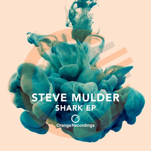 Steve Mulder – Shark EP