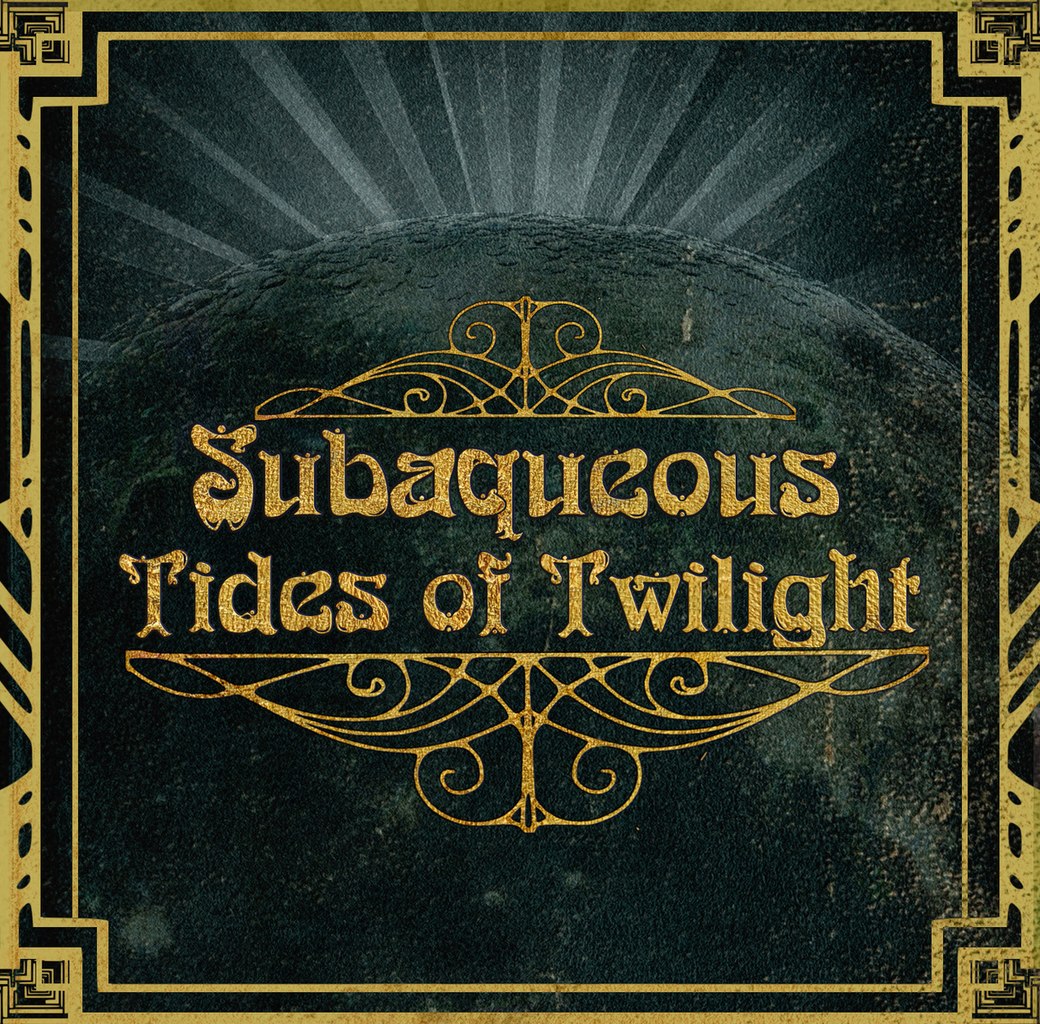 Subaqueous – Tides of Twilight