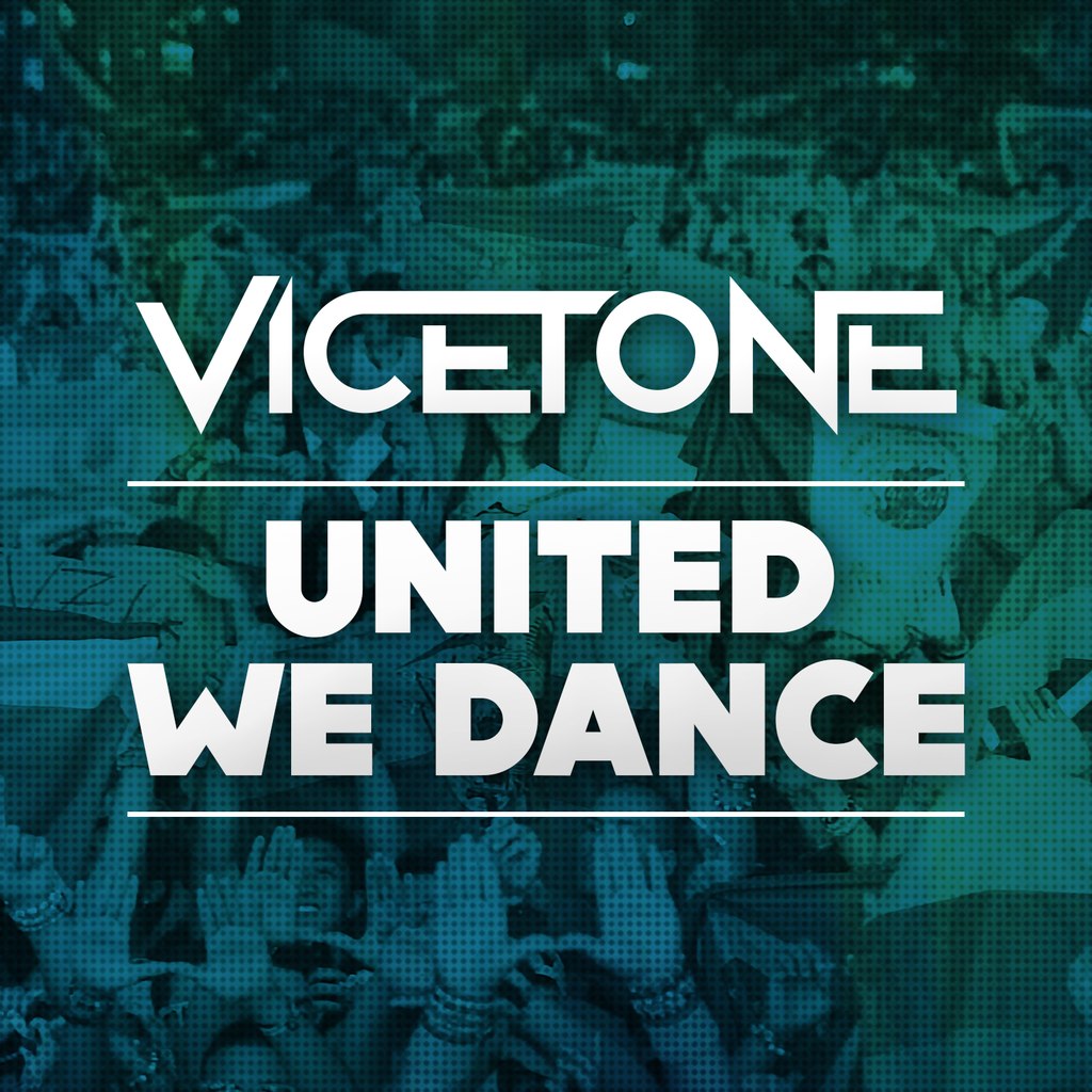 Vicetone – United We Dance