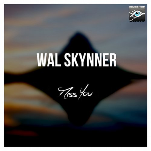 Wal Skynner – Miss You
