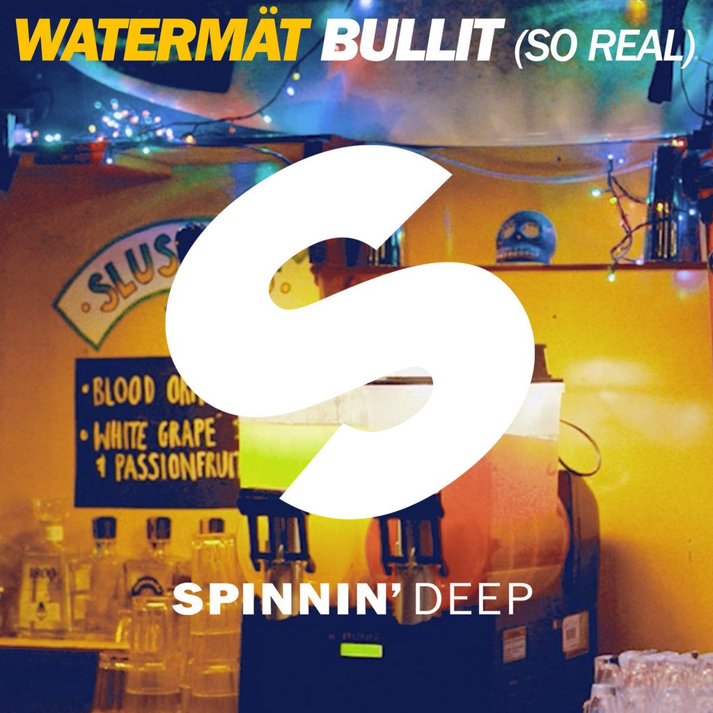 Watermät – Bullit (So Real)