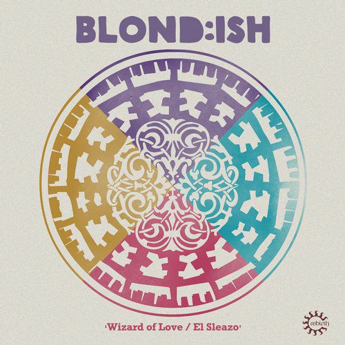 Blond:ish & Shawni – Wizard Of Love / El Sleazo