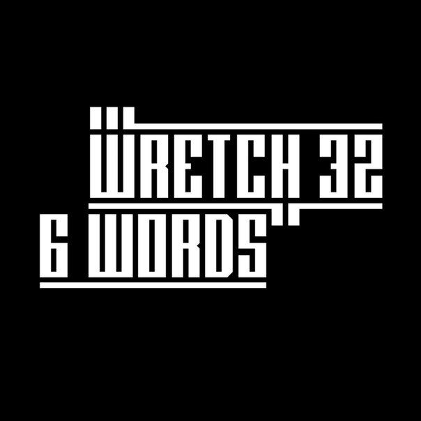 Wretch 32 – 6 Words (The Remixes)