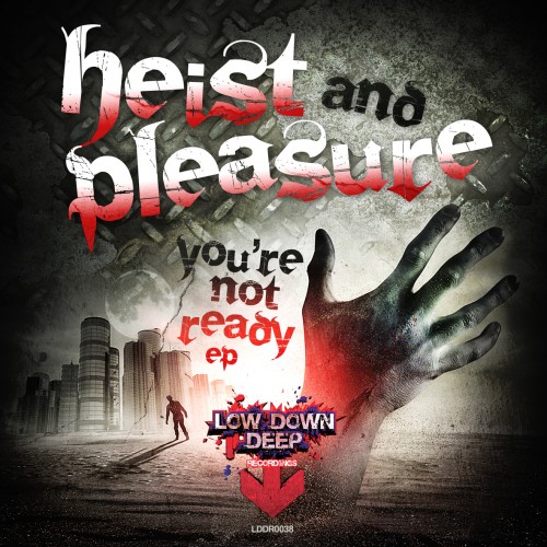 Heist & Pleasure – ‘You re not ready EP’
