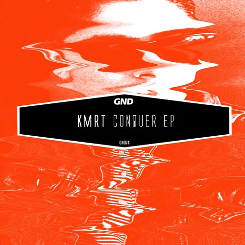 KMRT – Conquer EP