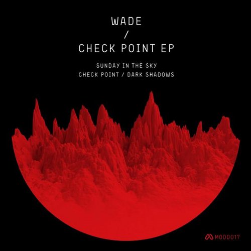 Wade – Check Point Ep