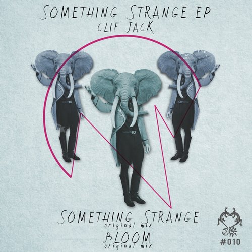 Clif Jack – Something Strange Ep