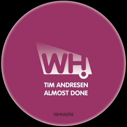 Tim Andresen – Almost Done
