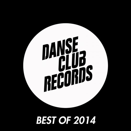 Danse Club Records – BEST OF 2014