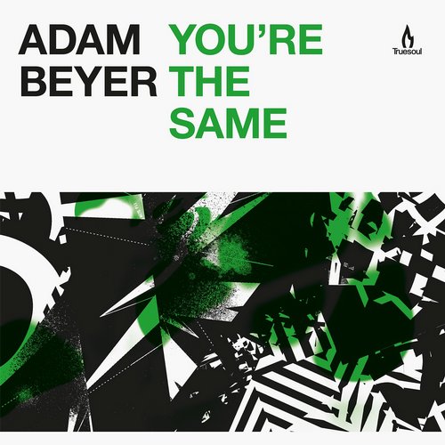 Adam Beyer – You’re the Same