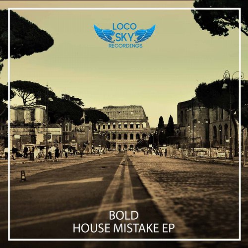 Bold – House Mistake EP