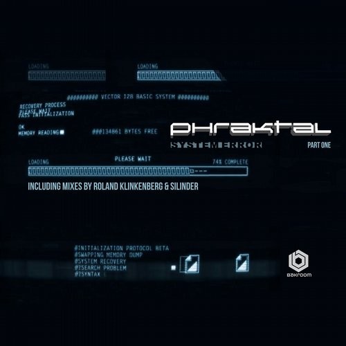 Phraktal – System Error Pt. 1