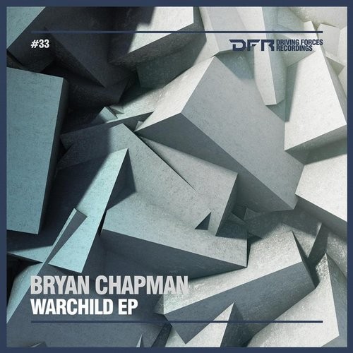 Bryan Chapman – Warchild EP