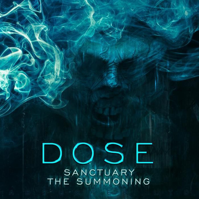 Dose – Sanctuary / The Summoning