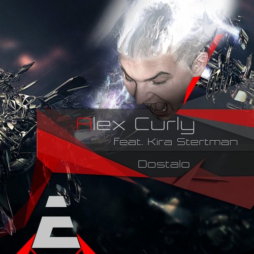 Alex Curly feat. Kira Stertman – Dostalo EP