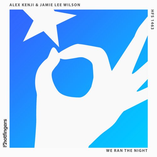 Alex Kenji & Jamie Lee Wilson – We Ran The Night
