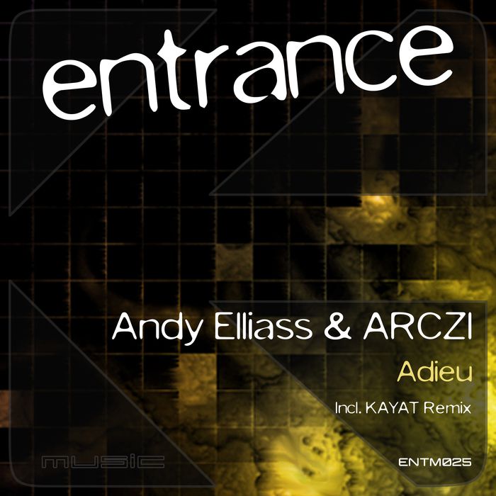 Andy Elliass & ARCZI – Adieu