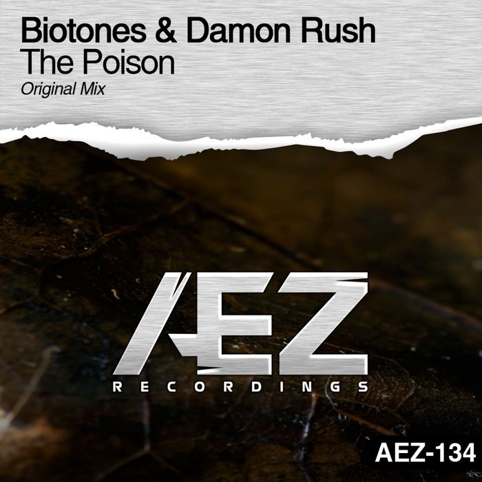 Biotones & Damon Rush – The Poison