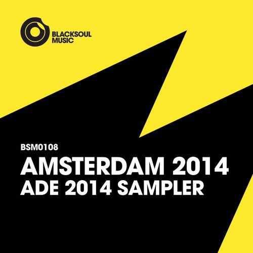 Blacksoul Music: Amsterdam 2014 ADE Sampler