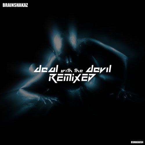 Braincrack – Deal With The Devil (Remixed)