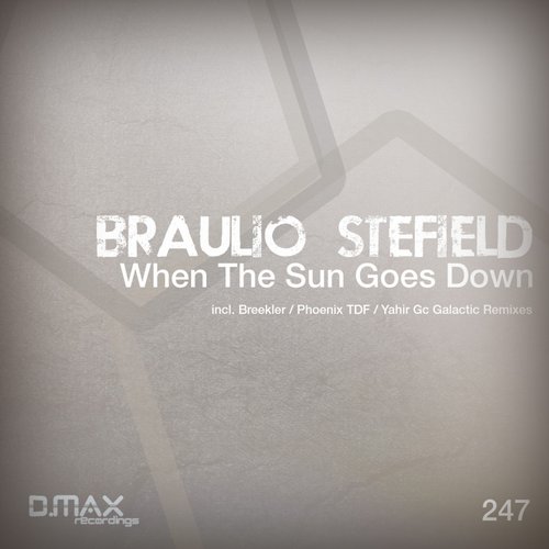 Braulio Stefield – When The Sun Goes Down