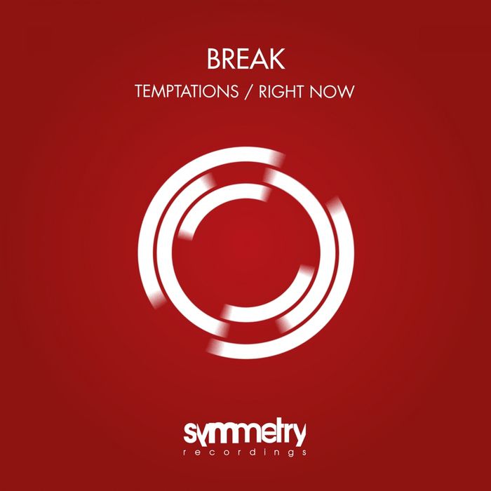 Break – Temptations / Right Now