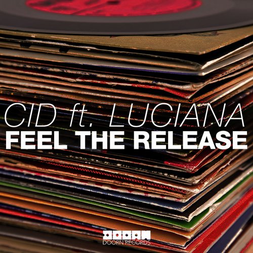 CID feat. Luciana – Feel The Release