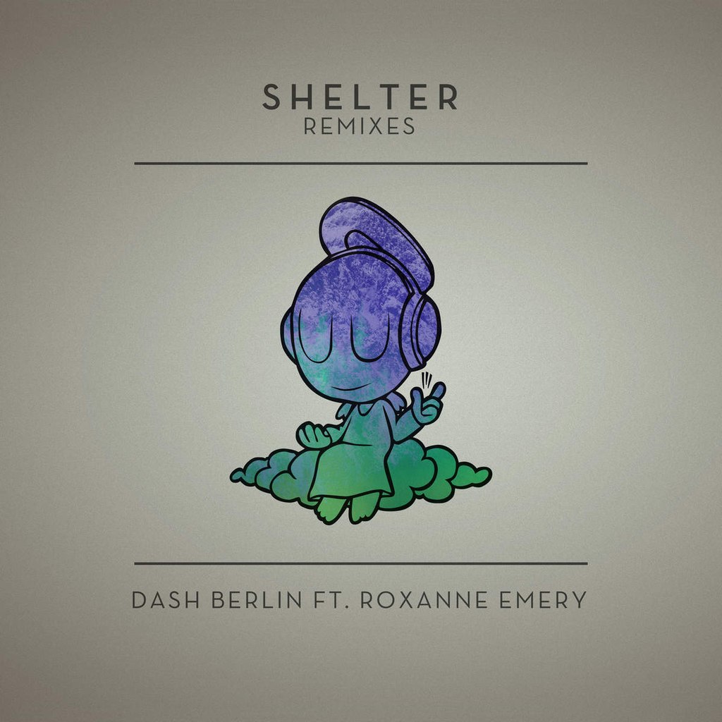 Dash Berlin feat. Roxanne Emery – Shelter (Remixes)