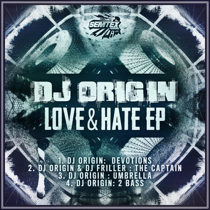 DJ Origin – Love & Hate