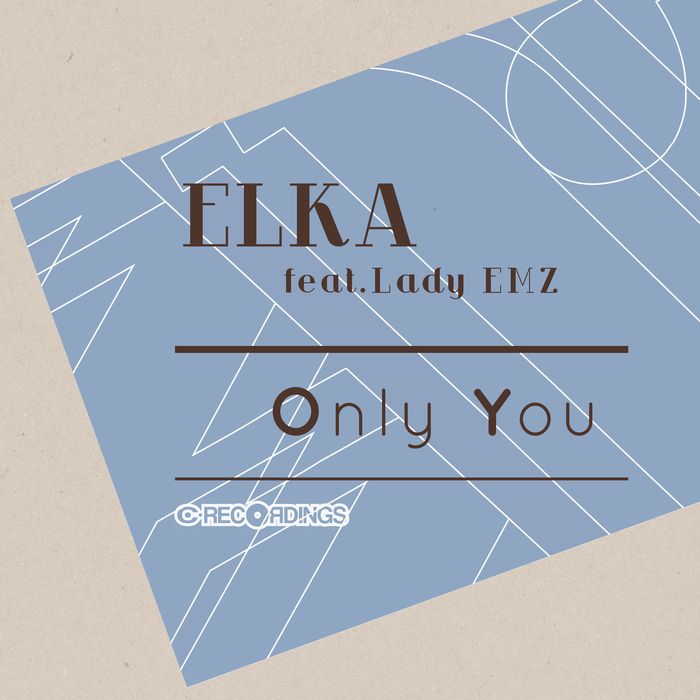 Elka – Only You