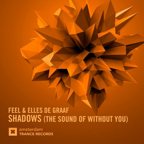 Feel & Elles De Graaf – Shadows (The Sound of Without You)