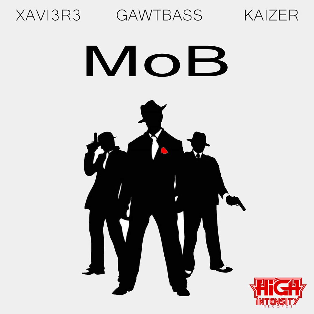 Gawtbass, XAVI3R3 & Kaizer – MoB