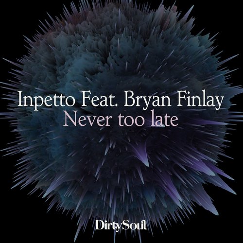 Inpetto Feat. Bryan Finlay – Never Too Late