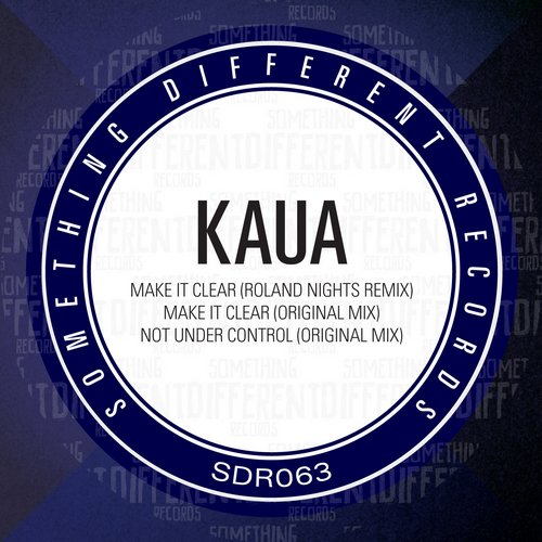 Kaua – Make It Clear EP