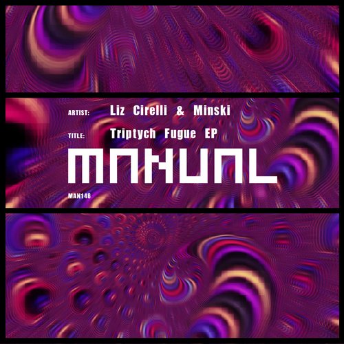 Liz Cirelli & Minski – Triptych Fugue EP