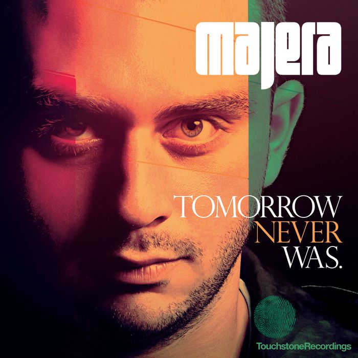 Majera – Tomorrow Never Was