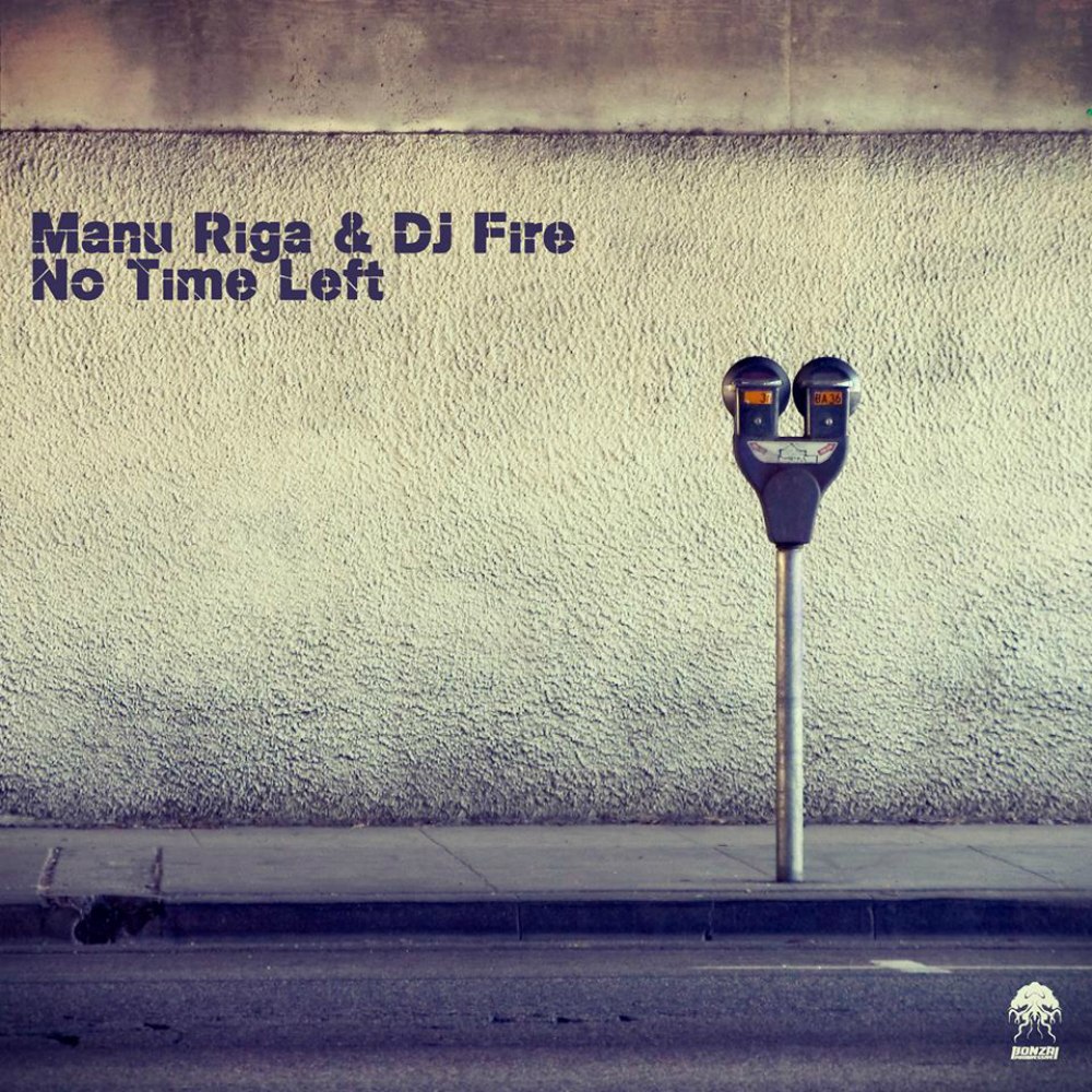 Manu Riga & DJ Fire – No Time Left