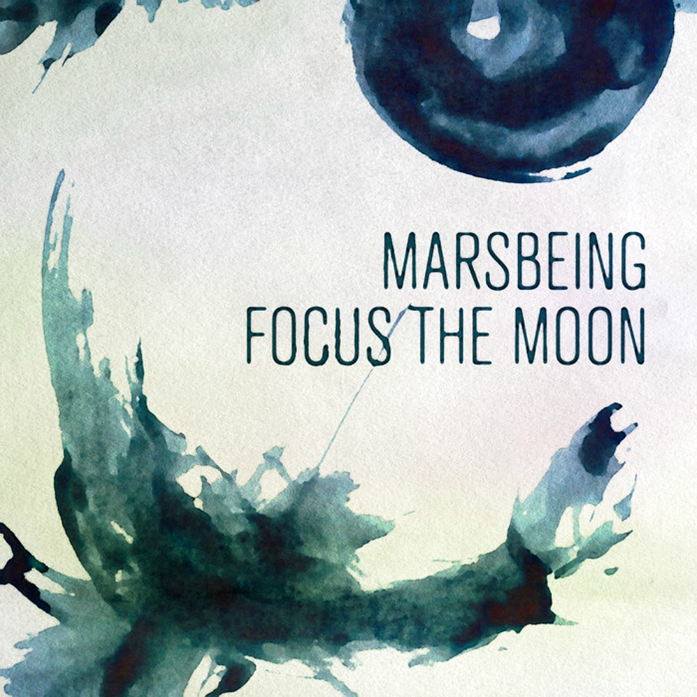 Marsbeing – Focus The Moon EP