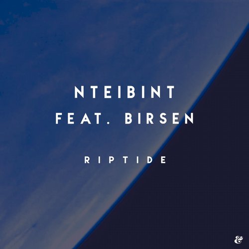 NTEiBINT & Birsen – Riptide