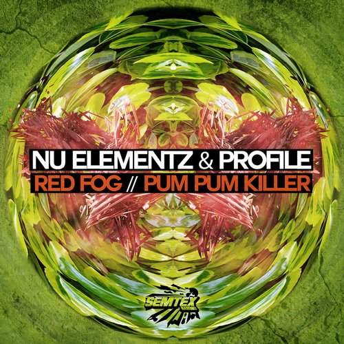 Nu Elementz & Profile – Red Fog / Pum Pum Killer