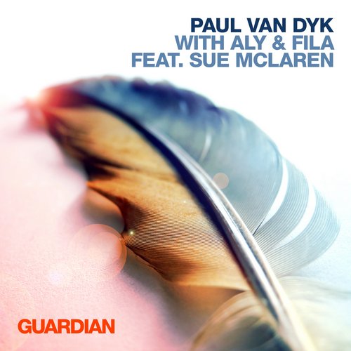 Paul van Dyk with Aly & Fila & feat. Sue McLaren – Guardian