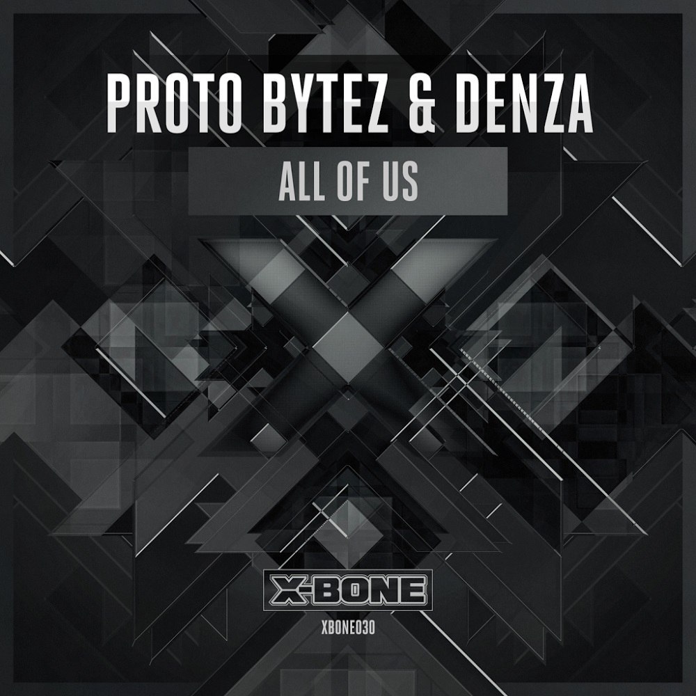 Proto Bytez & Denza – All Of Us