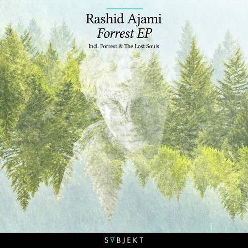 Rashid Ajami – Forrest EP