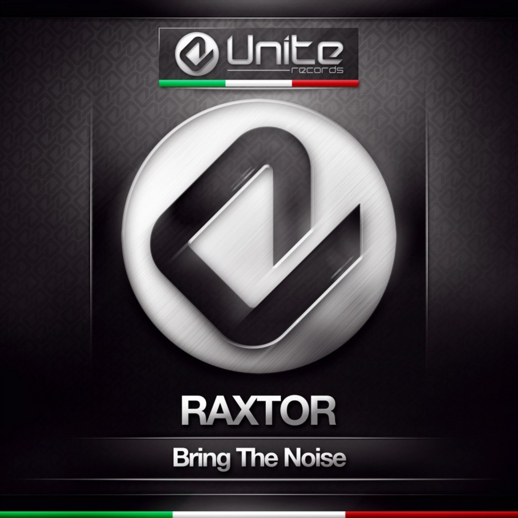 Raxtor – Bring The Noise