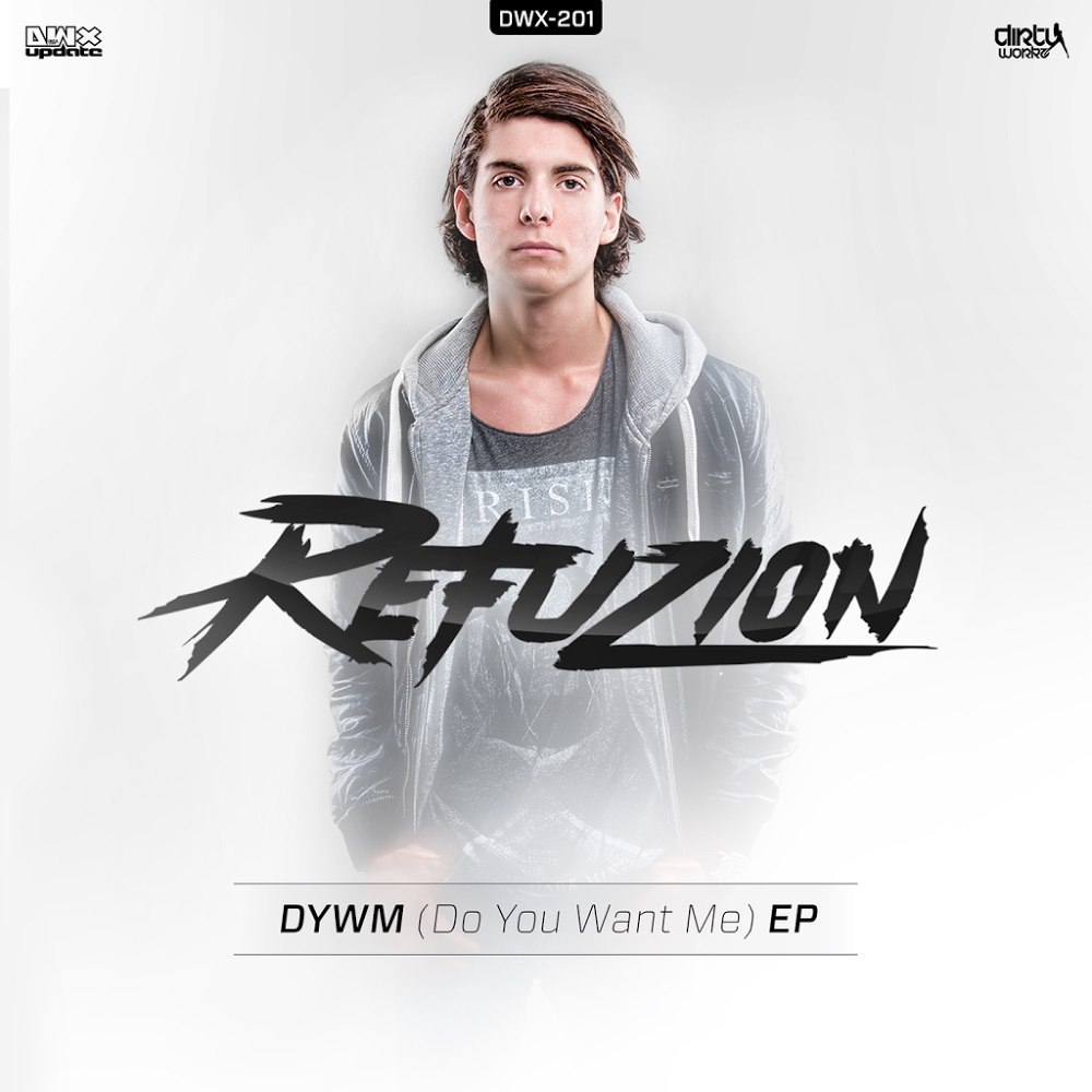 Refuzion – Dywm (Do You Want Me) EP