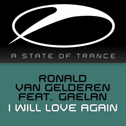 Ronald van Gelderen Feat. Gaelan – I Will Love Again