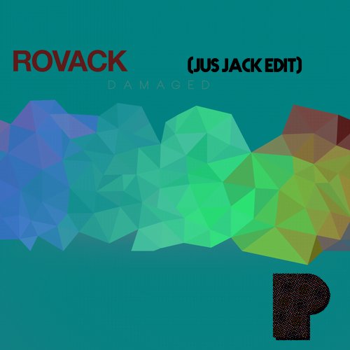 Rovack – Damaged (Jus Jack Edit)