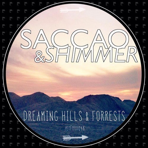 Saccao & Shimmer – Dreaming Hills & Forrests EP