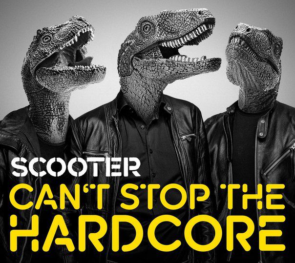 Scooter – Can’t Stop The Hardcore