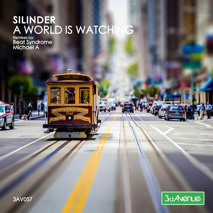 Silinder – A World Is Watching
